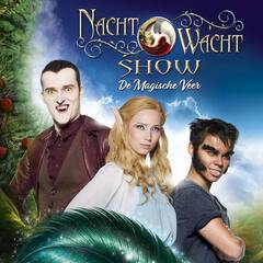 Nachtwacht Show - De Magische Veer