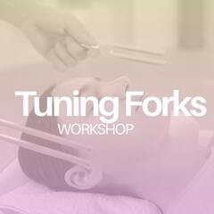 Workshop - Tuning Forks
