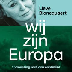 Dichter bij Water: Wij zijn Europa door Lieve Blanquaert